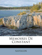 Memoires de Constant