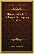 Memoires de L. A. Bellanger de Lespinay (1805)