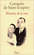 Memoires de La Rose - Saint-Exupery, Consuelo De