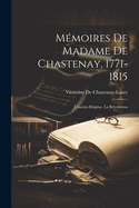 Memoires de Madame de Chastenay, 1771-1815: L'Ancien Regime. La Revolution