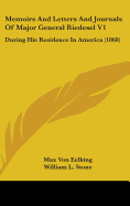 Memoirs And Letters And Journals Of Major General Riedesel V1: During His Residence In America (1868)
