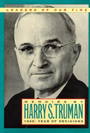 Memoirs by Harry S. Truman: Year of Decisions