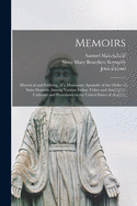 Memoirs: Historical and Edifying, of a Missionary Apostolic of the Order of Saint Dominic Among Various Indian Tribes and Among the Catholics and Protestants in the United States of America