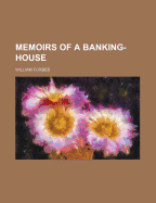 Memoirs of a Banking-House