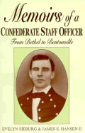 Memoirs of a Confederate Staff Officer: From Bethel to Bentonville