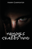 Memoirs of a Crazed Mind