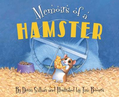 Memoirs of a Hamster - Scillian, Devin, and Weber, Adam (Narrator)