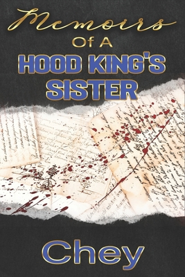 Memoirs Of A Hood King's Sister - Chey