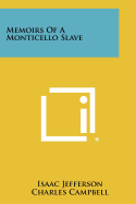 Memoirs of a Monticello Slave