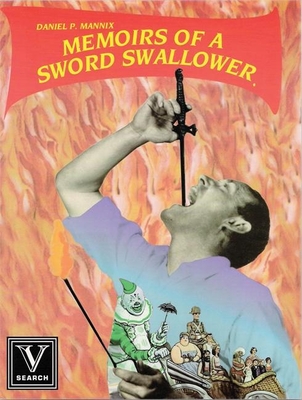 Memoirs of a Sword Swallower - Mannix, Daniel P