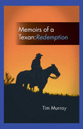 Memoirs of a Texan: Redemption