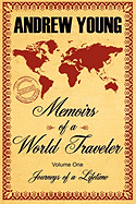 Memoirs of a World Traveler: Journeys of a Lifetime