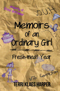 Memoirs of an Ordinary Girl: Fresh-meat Year
