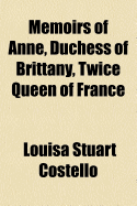 Memoirs of Anne, Duchess of Brittany, Twice Queen of France