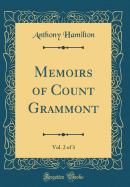 Memoirs of Count Grammont, Vol. 2 of 3 (Classic Reprint)