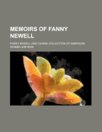 Memoirs of Fanny Newell - Newell, Fanny