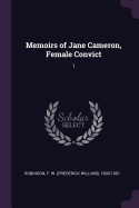 Memoirs of Jane Cameron, Female Convict: 1