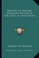 Memoirs Of Madame Desbordes Valmore By The Late C. A. Sainte Beuve