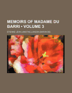 Memoirs of Madame Du Barri; Volume 3