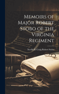 Memoirs of Major Robert Stobo of the Virginia Regiment