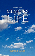 Memoirs of My Life: A Book of Poems