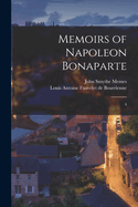 Memoirs of Napoleon Bonaparte: 4