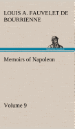 Memoirs of Napoleon - Volume 09