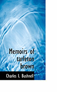 Memoirs of Tarleton Brown