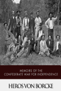 Memoirs of the Confederate War for Independence