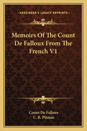 Memoirs of the Count de Falloux from the French V1