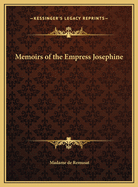 Memoirs of the Empress Josephine