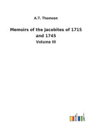 Memoirs of the Jacobites of 1715 and 1745