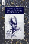 Memoirs of the Late Major-General Le Marchant