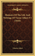 Memoirs of the Life and Writings of Victor Alfieri V1 (1810)