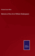 Memoirs of the Life of William Shakespeare