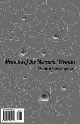 Memoirs of the Mercuric Woman - Ravanipour, Moniro