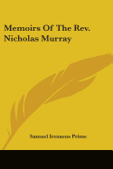 Memoirs Of The Rev. Nicholas Murray