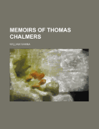 Memoirs of Thomas Chalmers