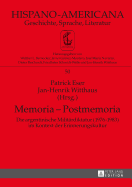 Memoria - Postmemoria: Die argentinische Militaerdiktatur (1976-1983) im Kontext der Erinnerungskultur