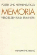 Memoria. Vergessen Und Erinnern