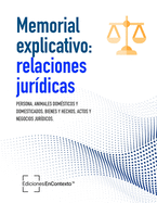 Memorial explicativo: relaciones jur?dicas (persona, animales dom?sticos, bienes y hechos, actos y negocios jur?dicos)