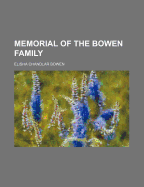 Memorial of the Bowen Family