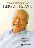 Memorial Volume for Kerson Huang