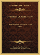 Memorials of Adare Manor: With Historical Notices of Adare (1865)