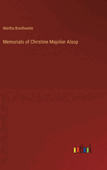 Memorials of Christine Majolier Alsop