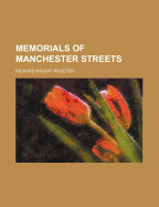 Memorials of Manchester Streets