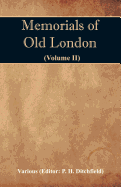 Memorials of Old London (Volume II)
