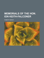 Memorials of the Hon. Ion Keith-Falconer