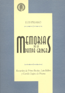 Memorias de La Pampa Gringa: Recuerdos de Primo Rivolta, Luis Bellini y Camila Cugino de Priamo