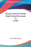 Memorie Storico-Critiche Degli Scrittori Ravennati V1 (1769)